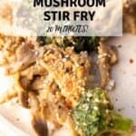 Close up of oyster mushroom stir fry with broccoli with Pinterst title.