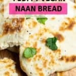 Close up of naan bread on a Pinterest image with the title at the top
