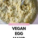 A Pinterest image showing a bowl of vegan egg mayo