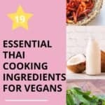 A Pinterest image for this article entitled 'Essential Thai Ingredients for Vegans'