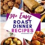 A Pinterest image that says '34+ Easy roast dinner recipes' accompanied by 4 images: a seitan joint, roast potatoes, stuffing balls and roast vegetables