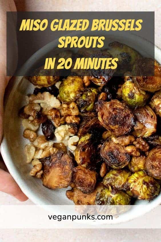 A Pinterest image featuring vegan roasted Brussels sprouts in a miso glaze