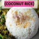 A pinterest image with the title at the top and a dome of creamy, coconut rice below