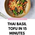 Thai basil tofu in a bowl with a heading below it