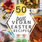 A collage of vegan Easter recipes with a Pinterest title in the middle.