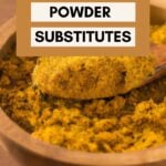 10 curry powder substitutes Pinterest image with a wooden bowl filled with curry powder.