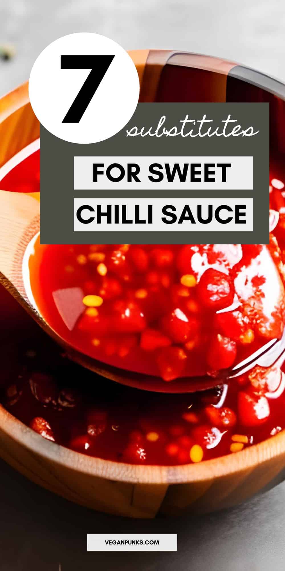7 Best Sweet Chili Sauce Substitutes Vegan Punks